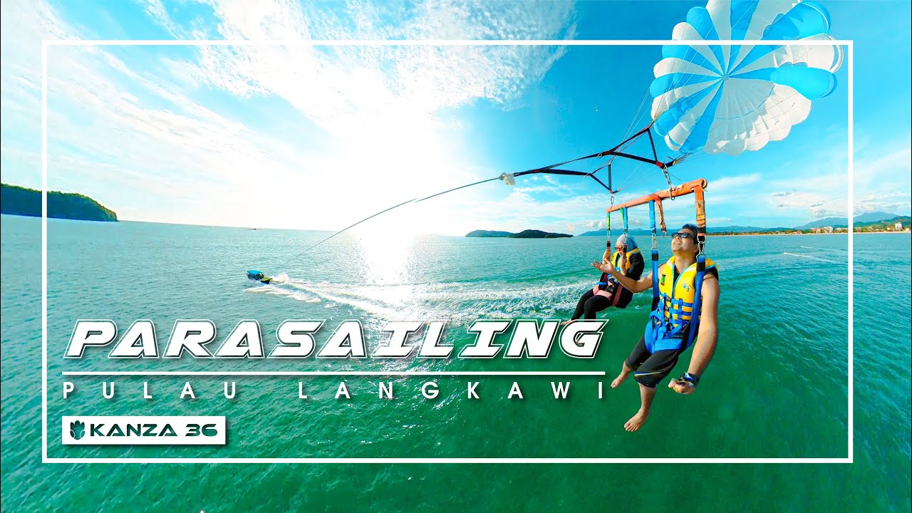 PARASAILING PULAU LANGKAWI  |  TRAVEL