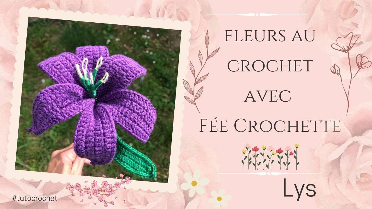 Fleurs au crochet : Lys