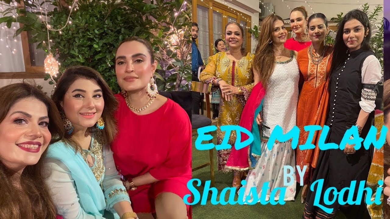EID MILAN AT SHAISTA'S HOUSE