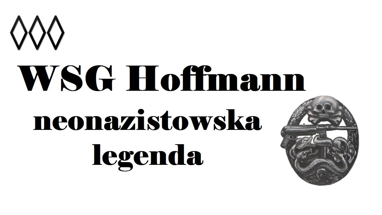 WSG Hoffmann - neonazistowska legenda
