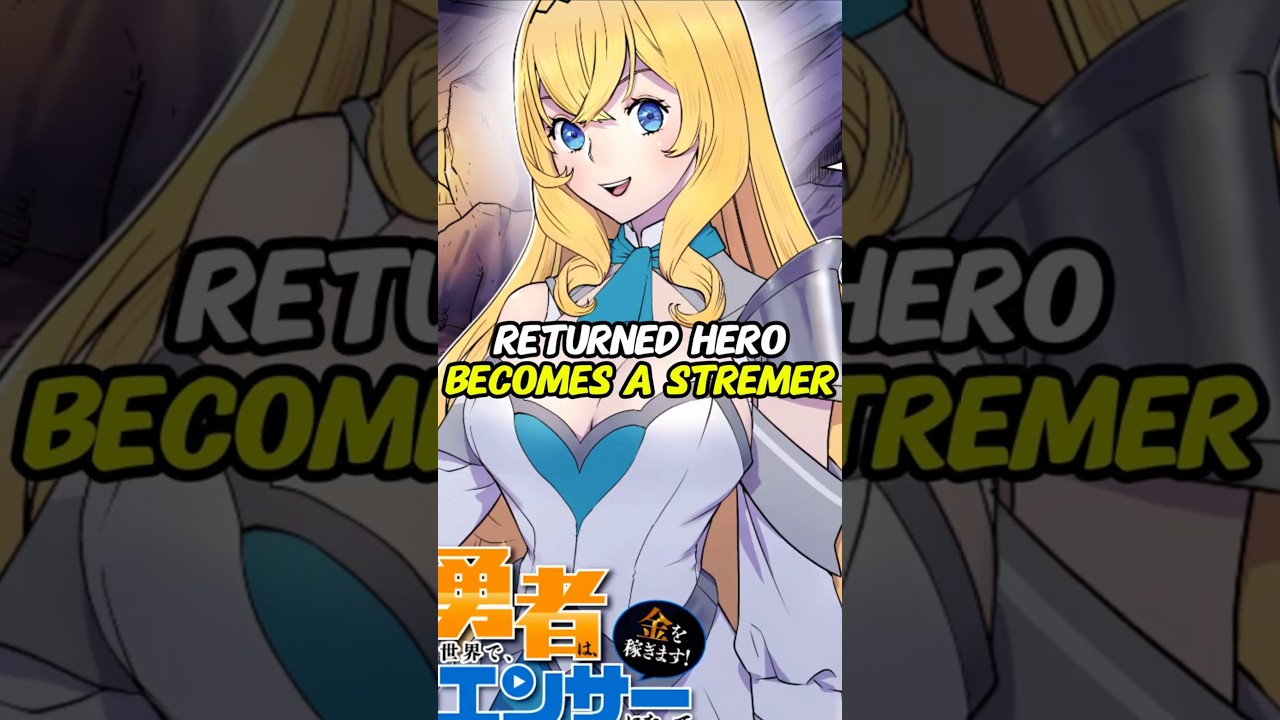 The Hero Becomes A Streamer After He Returns From A Fantasy World #manga #anime  #shorts