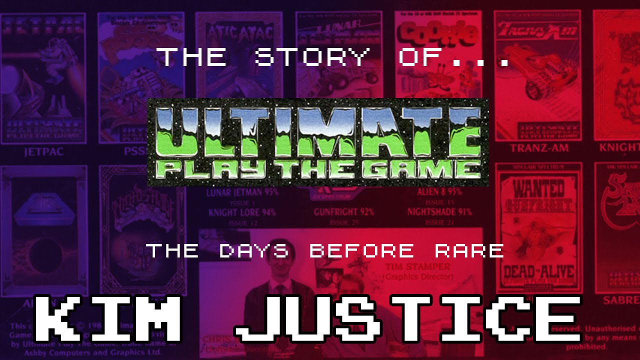 Ultimate: Play the Game - the Story Before Rare (ZX Spectrum) - Kim Justice
