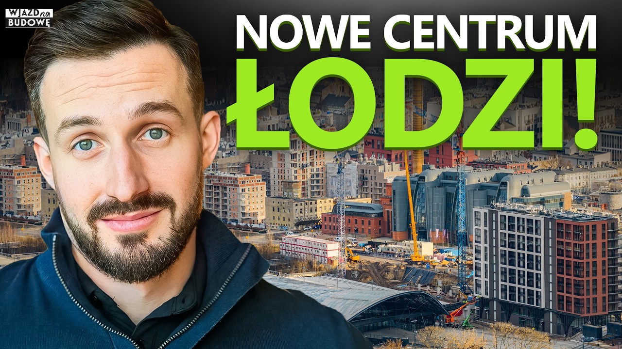 Nowe Centrum Łodzi. Czy wykorzystano tą szansę? #WjazdNaBudowe