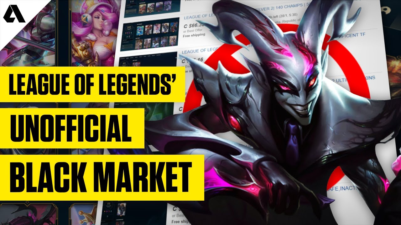 League of Legends' Account Selling Black Market - Just How Bad Is It?