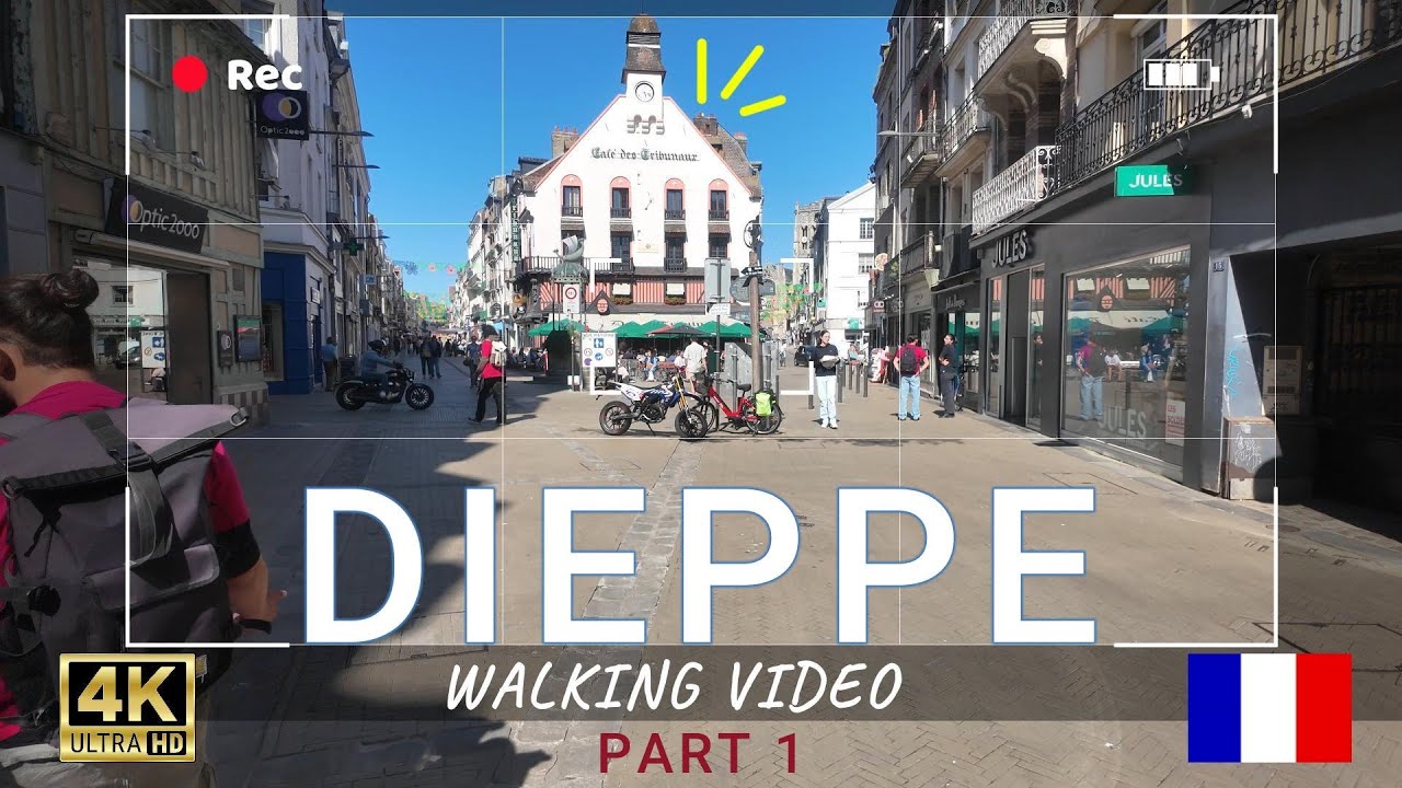 France, Walking in DIEPPE City Center 🇫🇷French Streets, Cafés & Shops 4K UHD Natural Sounds [Part 1]