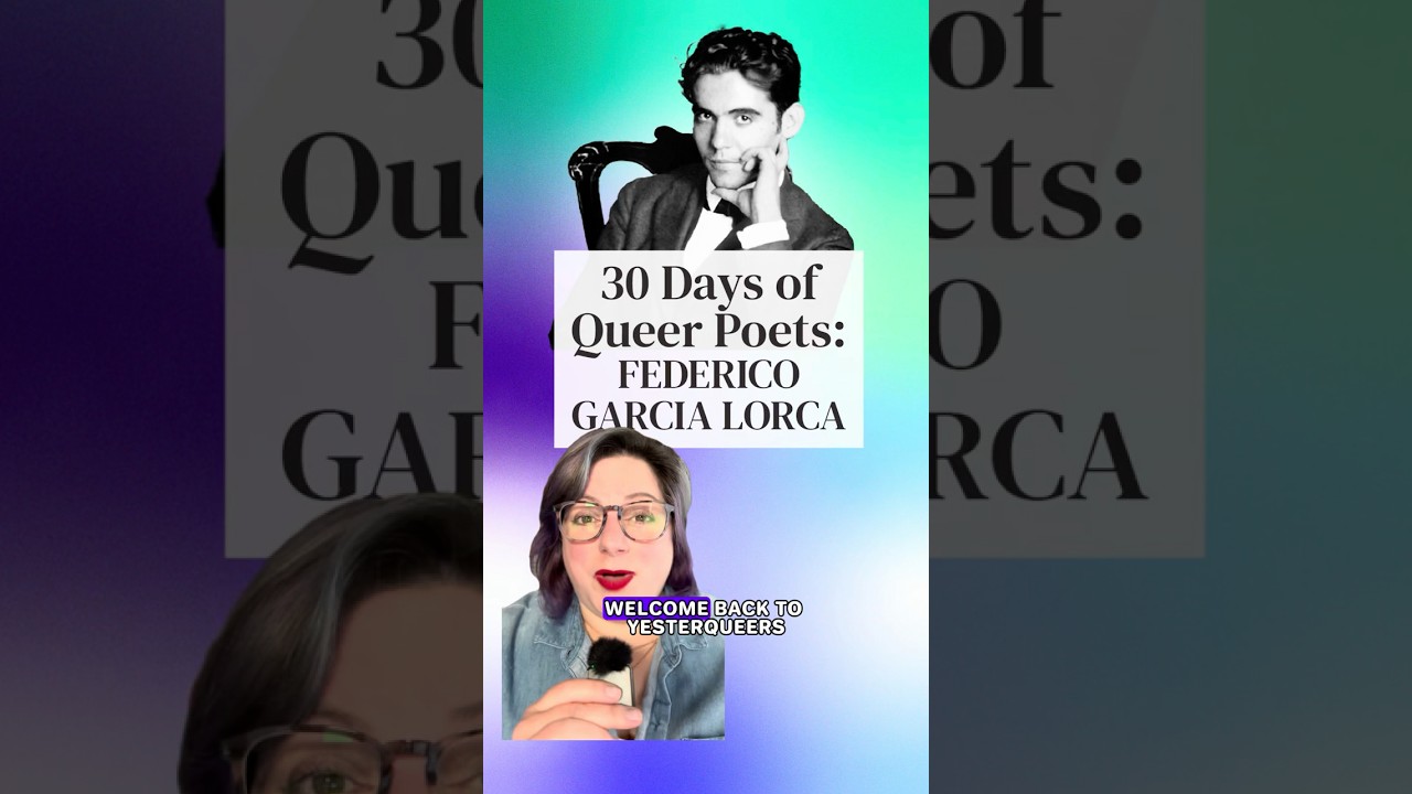30 Days of Queer Poets: FEDERICO GARCIA LORCA | Yesterqueers