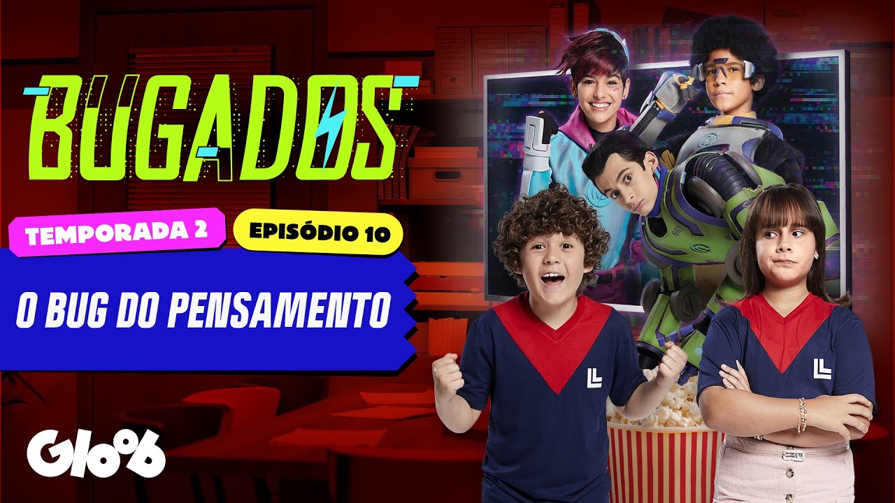 O BUG DO PENSAMENTO | BUGADOS | EPISÓDIO 10 COMPLETO | TEMPORADA 2 | Mundo Gloob