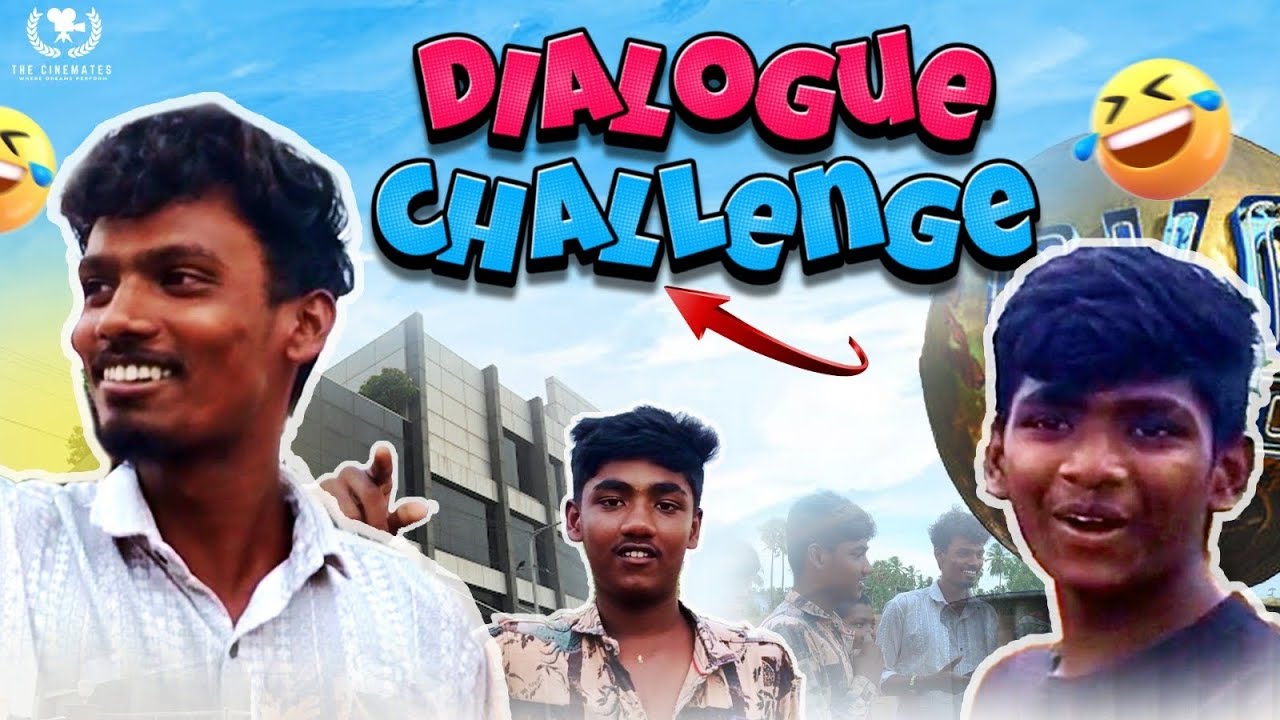 Dialogue Challenge - The Cinemates