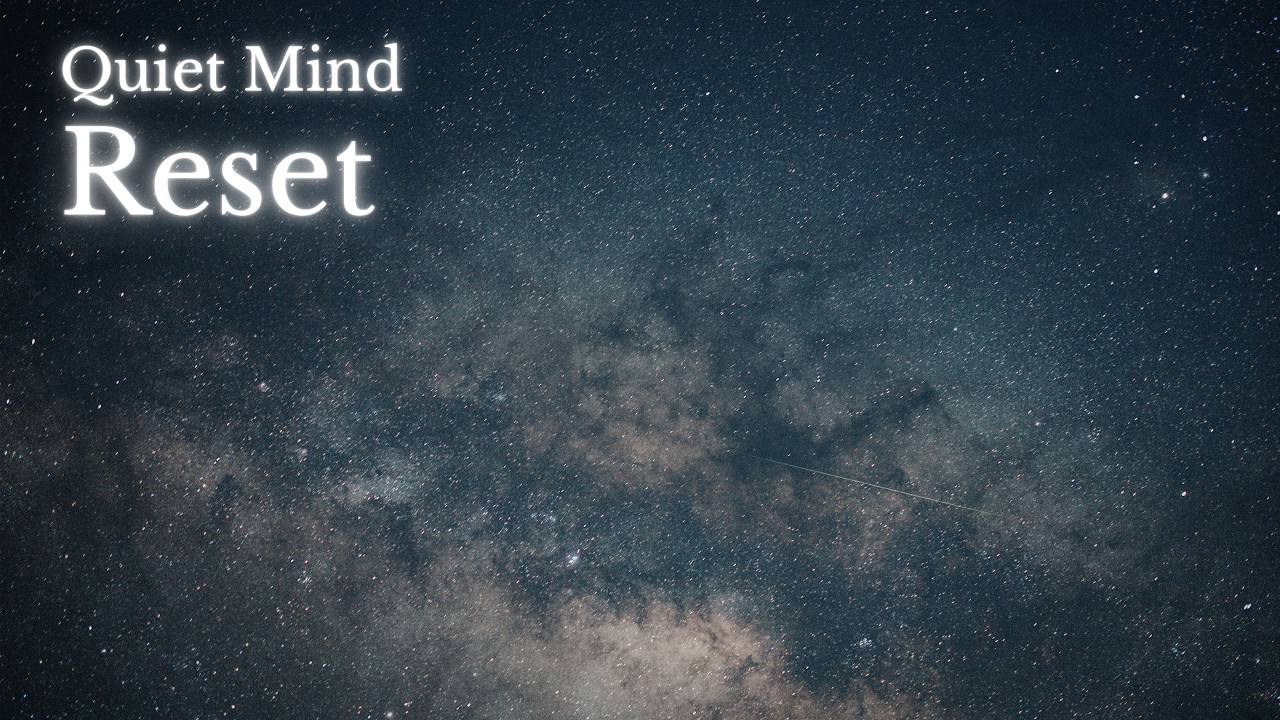 Quiet Mind Reset 🌙 19 Min Calming Piano for Stress Relief & Deep Sleep