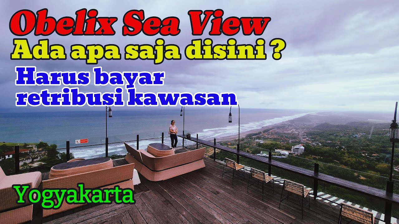 Obelix Sea View Yogyakarta, Ada apa saja di sini dan berapa tiket yang harus di bayar ?
