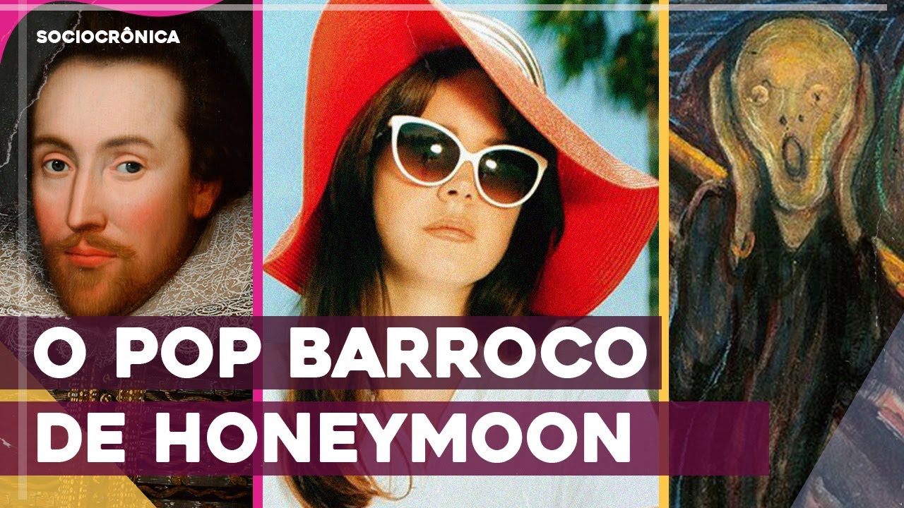 AS REFERÊNCIAS E SIMBOLOGIAS DE HONEYMOON - LANA DEL REY | SOCIOCRÔNICA - #socioanalise