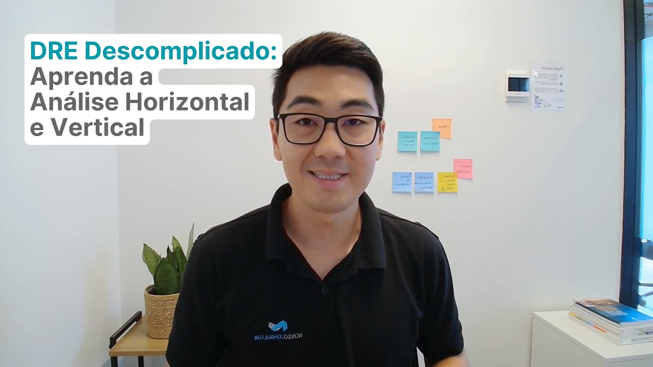 DRE Descomplicado: Aprenda a An&aacute;lise Horizontal e Vertical