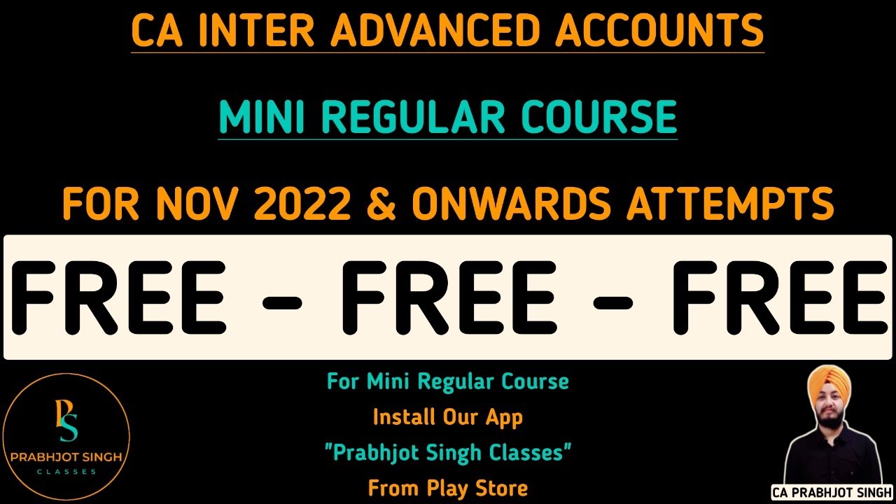 Free CA INTER Advanced Accounts Mini Regular Course for Nov 2022 & Onwards | By CA Prabhjot Singh