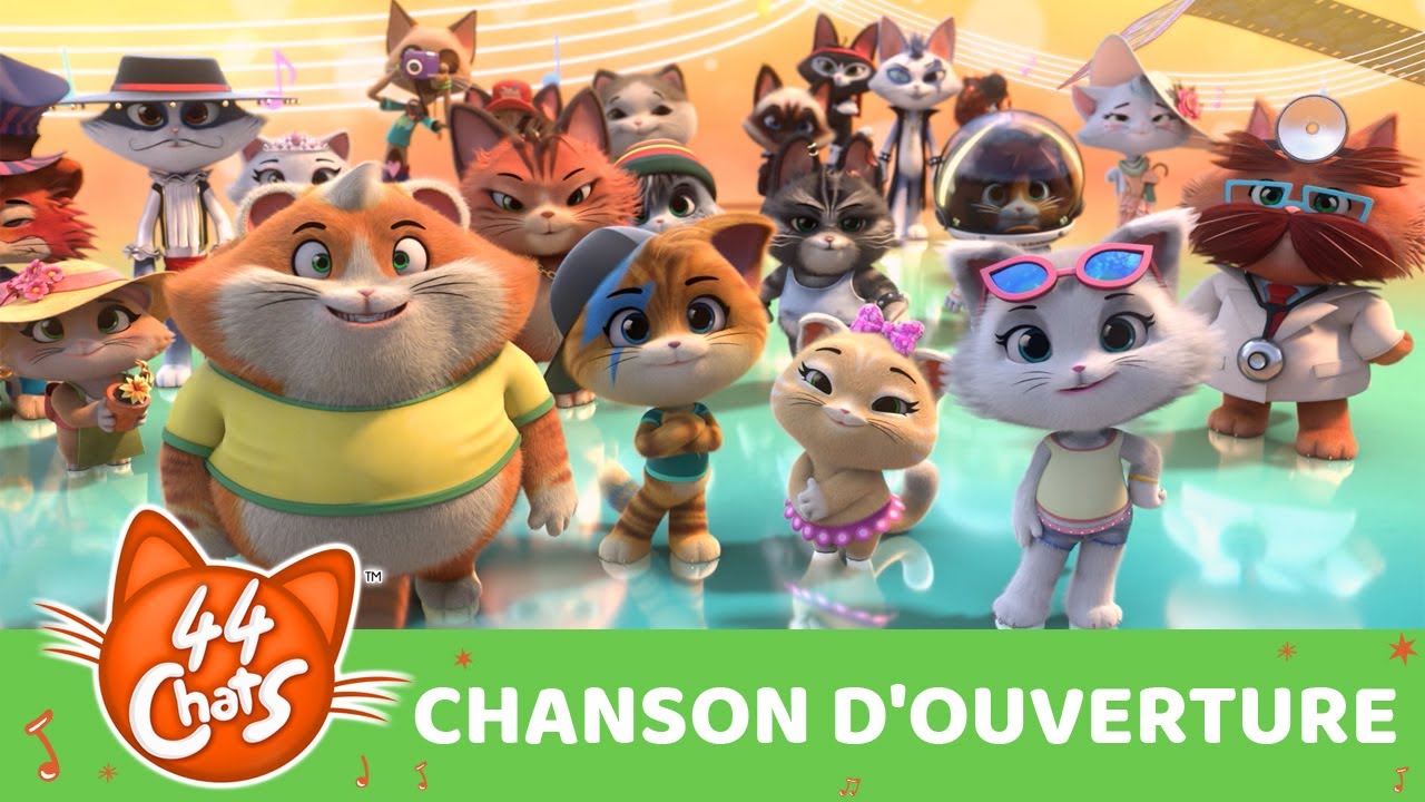 44 Chats | Chanson d'ouverture