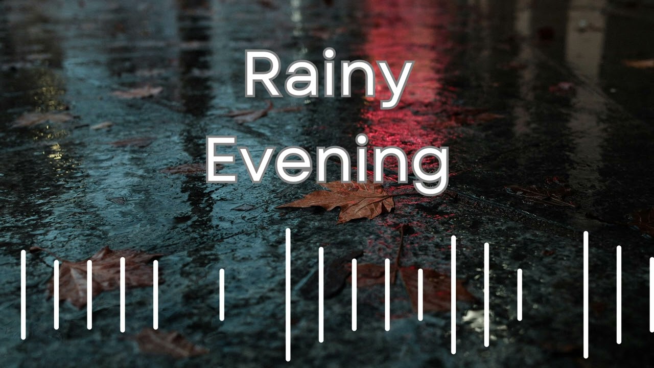 Rainy Evening | Lofi Ambient Music | 🎵 COPYRIGHT-FREE MUSIC | Free Background Music | DCFM
