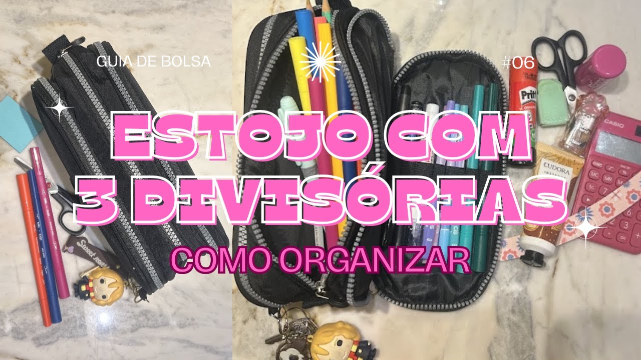 ESTOJO COM 3 DIVISÓRIAS: COMO ORGANIZAR | O guia definitivo! ✨