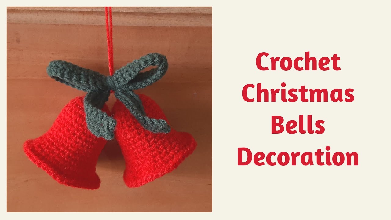 HOW TO MAKE CROCHET CHRISTMAS BELLS DECORATION