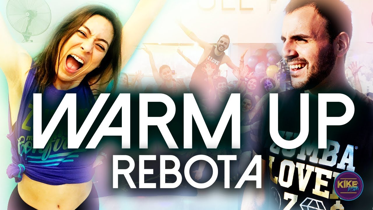 WARM UP - REBOTA/123/BELLA -ZUMBA