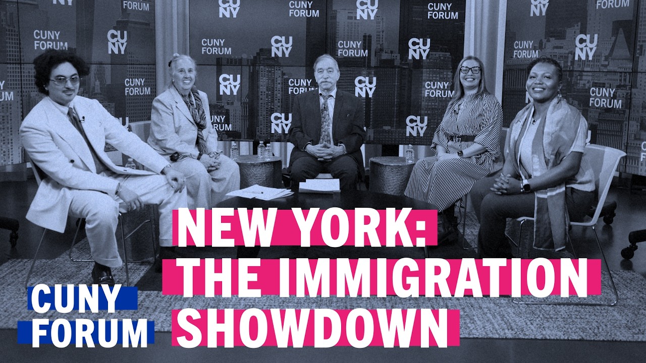 New York : The Immigration Showdown | CUNY Forum