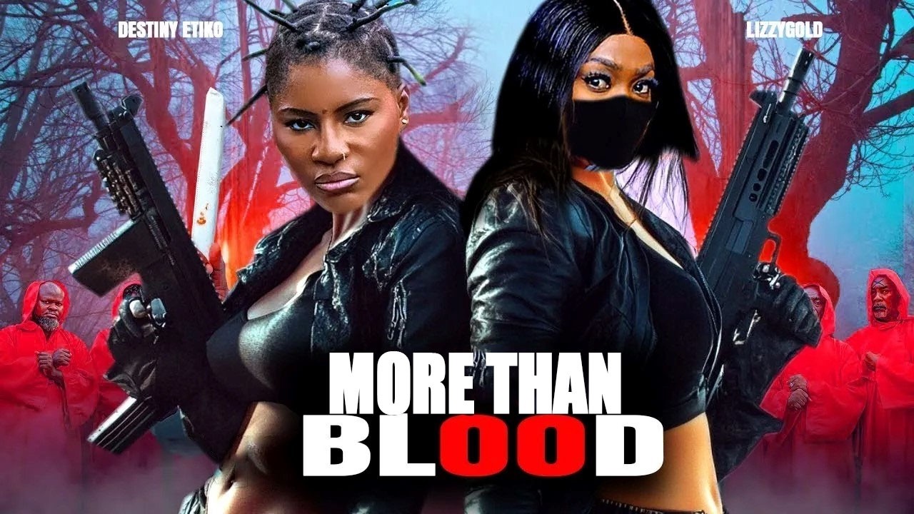 MORE THAN BLOOD (NEW MOVIE) - LIZZY GOLD, DESTINY ETIKO 2026 LATEST NIGERIAN MOVIE #trending CTM