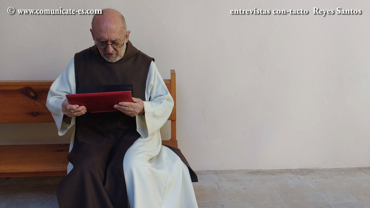 Fray José (jerónimo). Entrevistas con-tacto por Reyes Santos