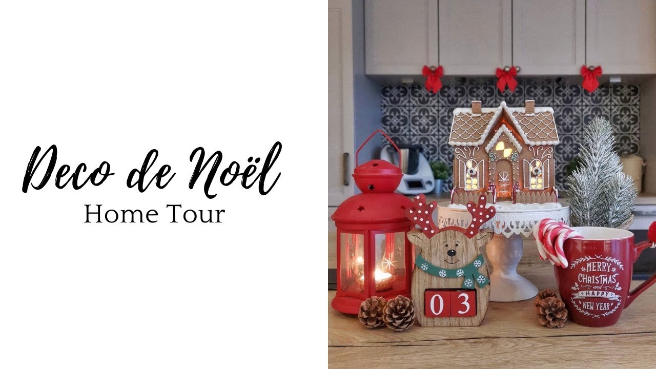 DECO DE NOEL | Home tour et idées déco (Maisons du Monde, Balsam Hill, Loberon, Gifi...)