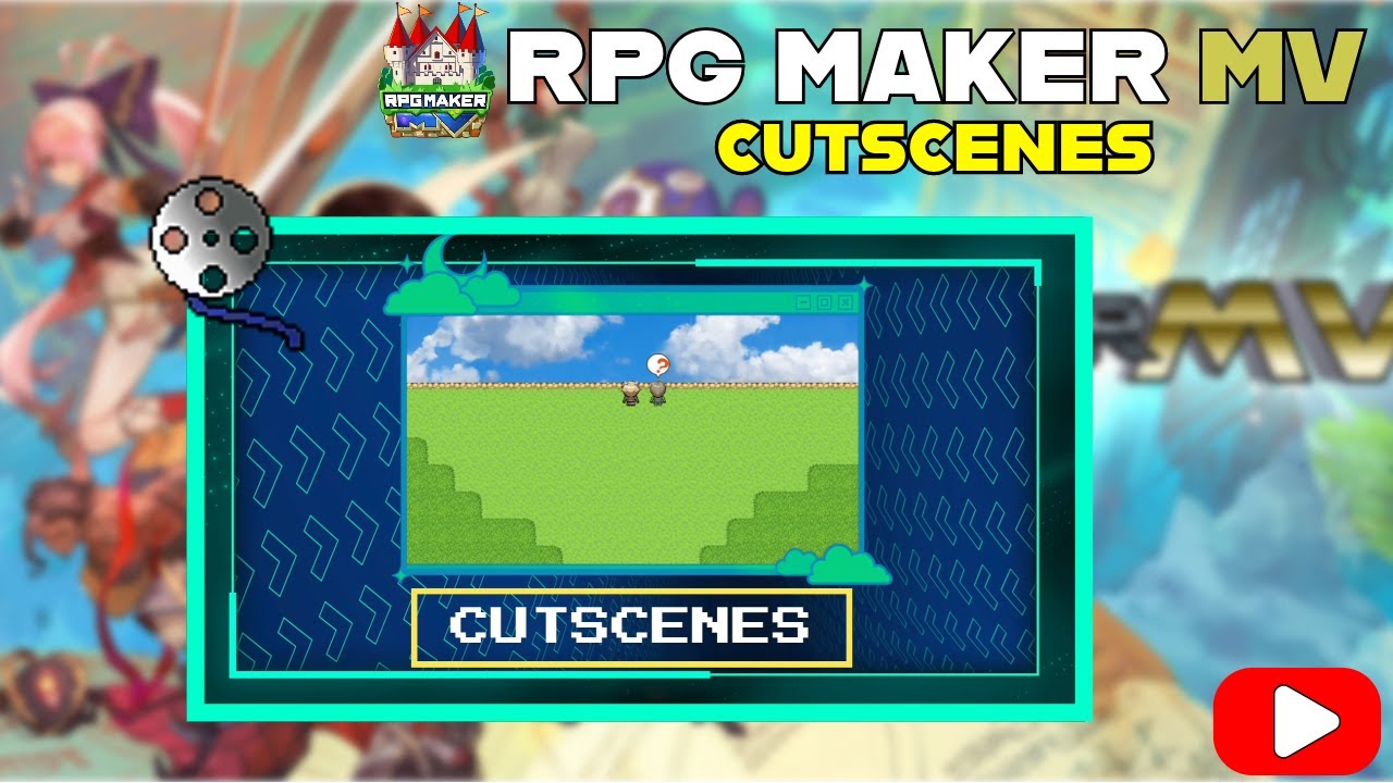 CUTSCENES | RPG Maker MV