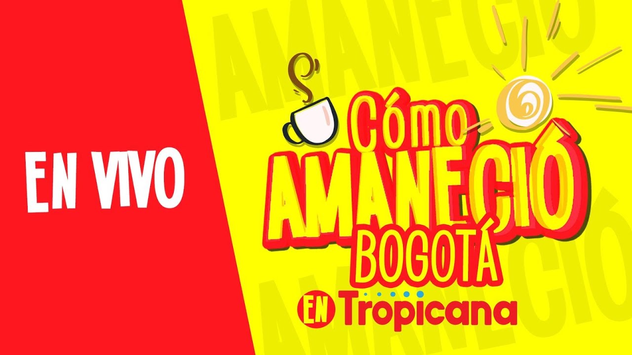 Comparte ¿Cómo Amaneció Bogotá? de Tropicana con humor, noticias y entretenimiento