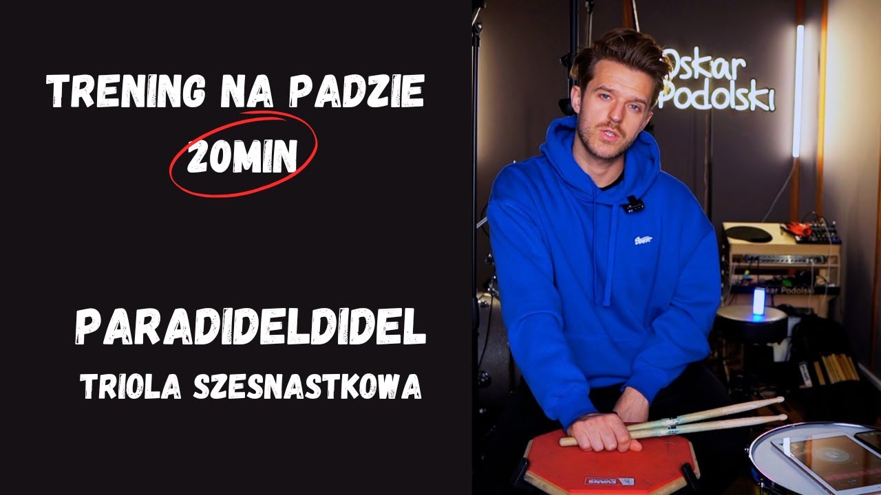 TRENUJ NA PADZIE Z OSKAREM  -  PARADIDELDIDEL [triola szesnastkowa]