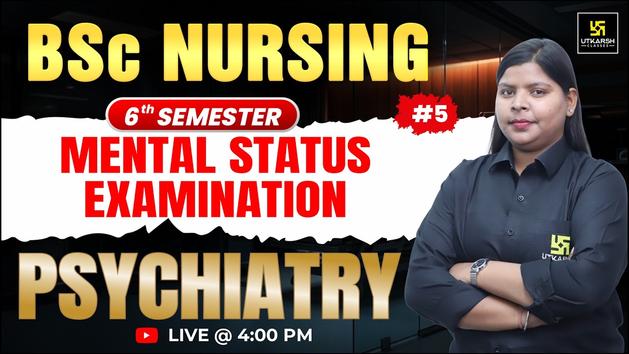 Mental Status Examination | Mental health nursing | BSc Nursing 6th Semester | Pooja Mam | Utkarsh