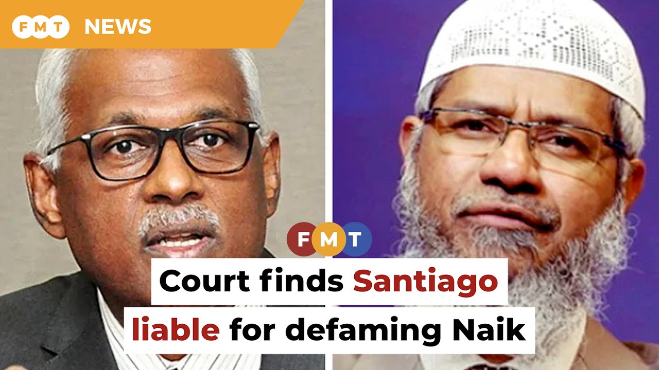 Santiago liable for defaming Naik over LTTE arrests