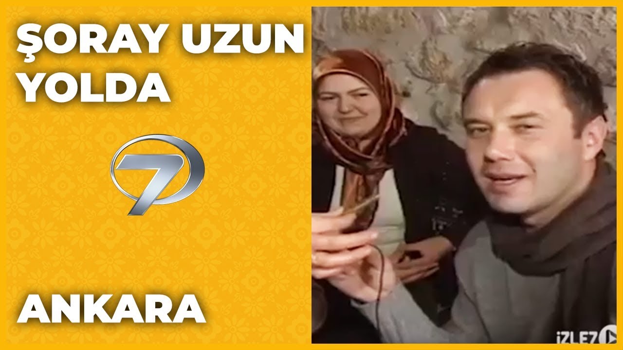 Ankara - Şoray Uzun Yolda