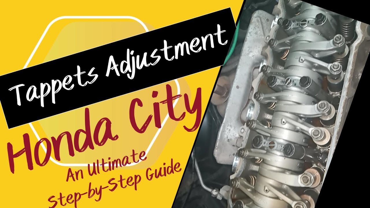 An Ultimate Step-by-Step Guide | Tappets Adjustment | 