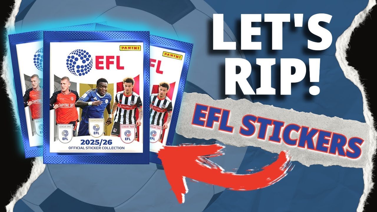 ⚽ We open PANINI EFL STICKER PACKS..What Did we HIT? ⚽