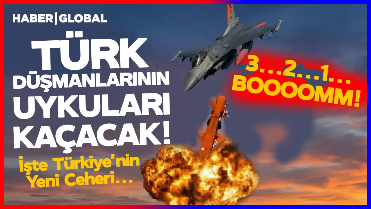 T&uuml;rk D&uuml;şmanlarının Uykuları Ka&ccedil;acak! T&uuml;rkiye'nin Yeni Cevheri D&uuml;şmanları K&ouml;r Edip Yok Edecek!
