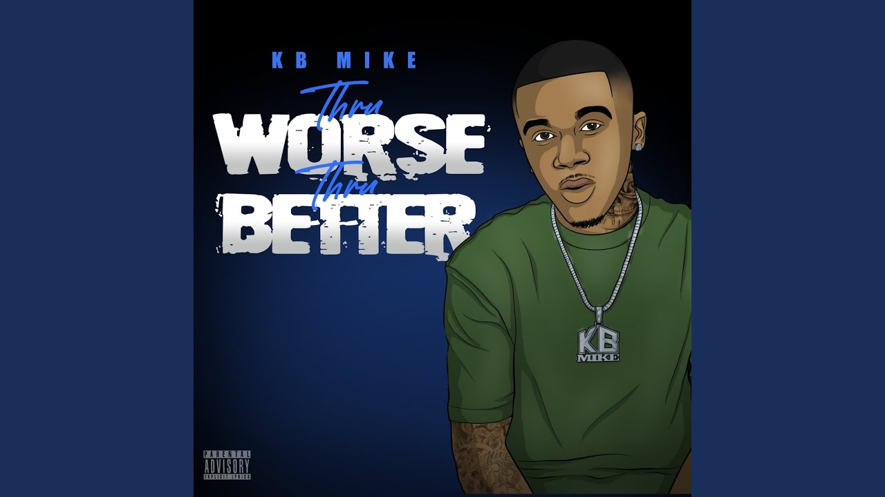 Thru Worse N Thru Better
