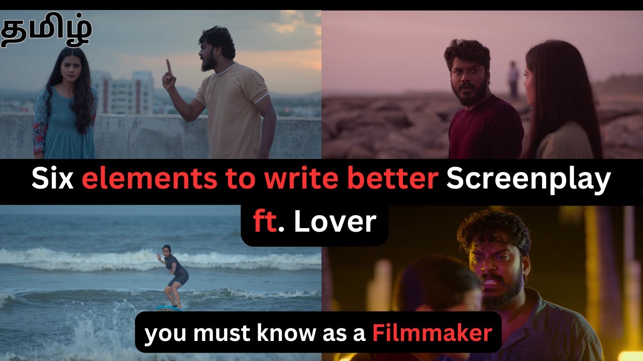 Six Screenplay writing tips ft.Lover | Script writing series | Tamil | Saagar Films