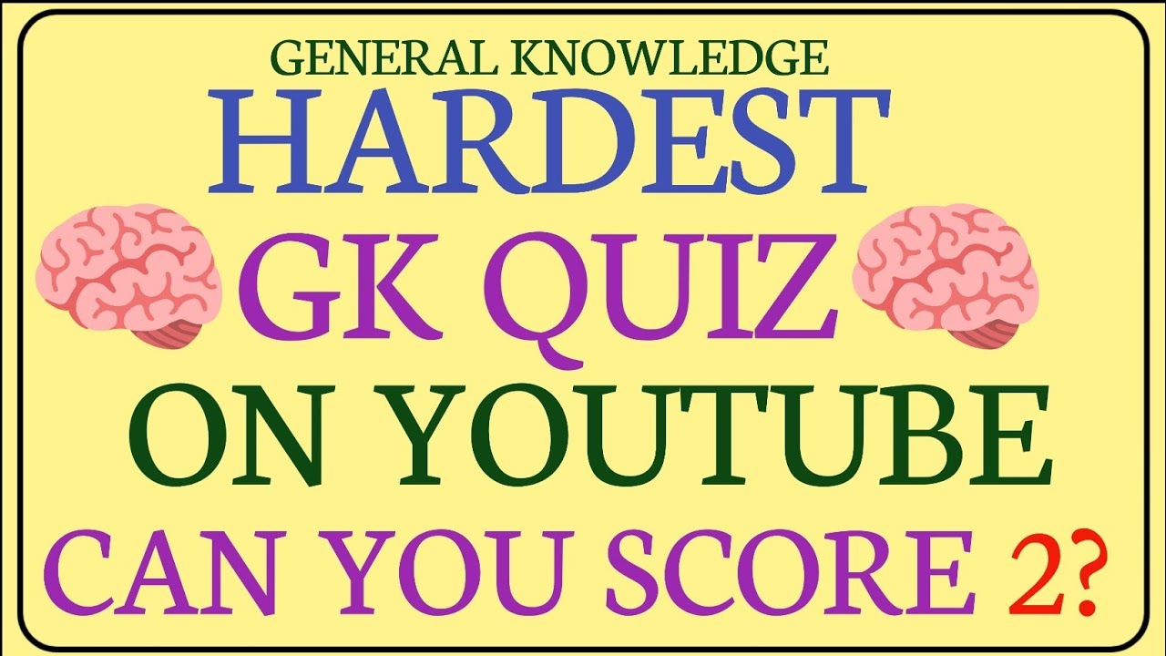 🧠 Hardest GK Quiz on YouTube — Can You Score 2?