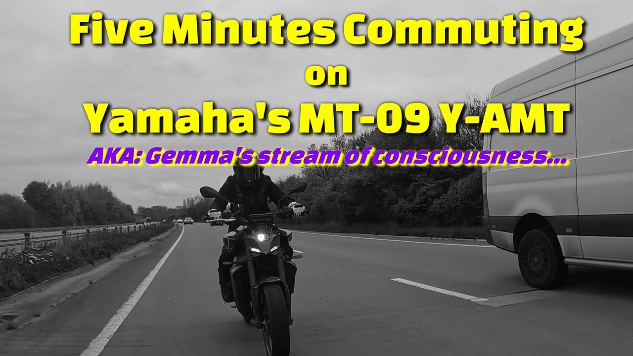Gemma & 5 Minutes of Commuting on Yamaha's MT-09 Y-AMT!