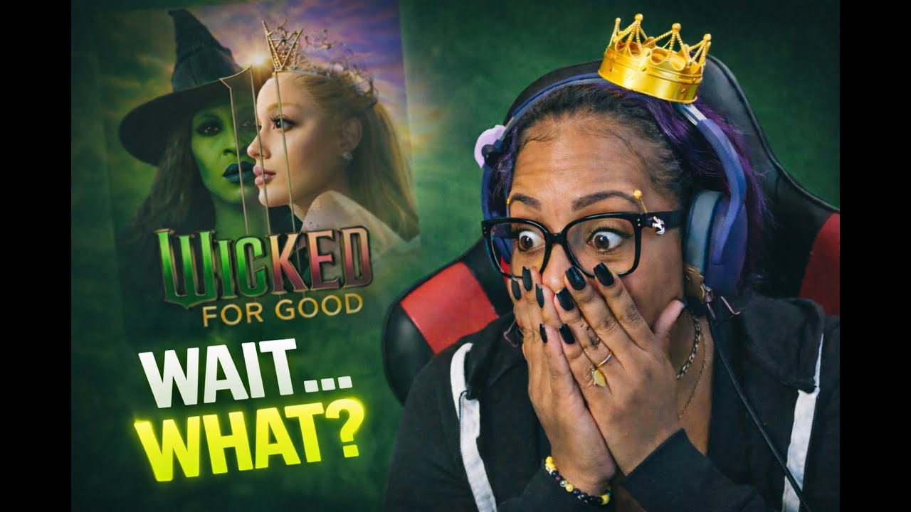 {REUPLOAD} Wicked For Good Takes a Much Darker Turn… (FIRST TIME WATCH)