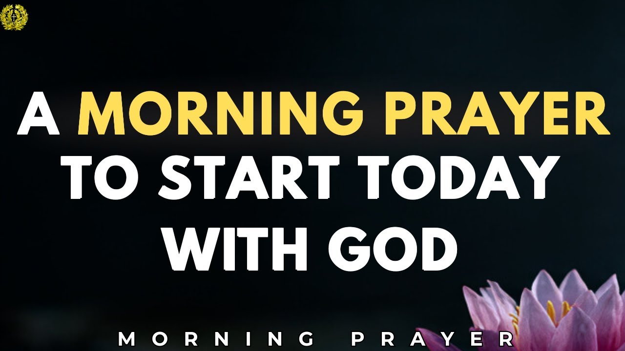 Start Your Day With This Prayer To Focus Your Heart on Christ | A Blessed Morning Prayer