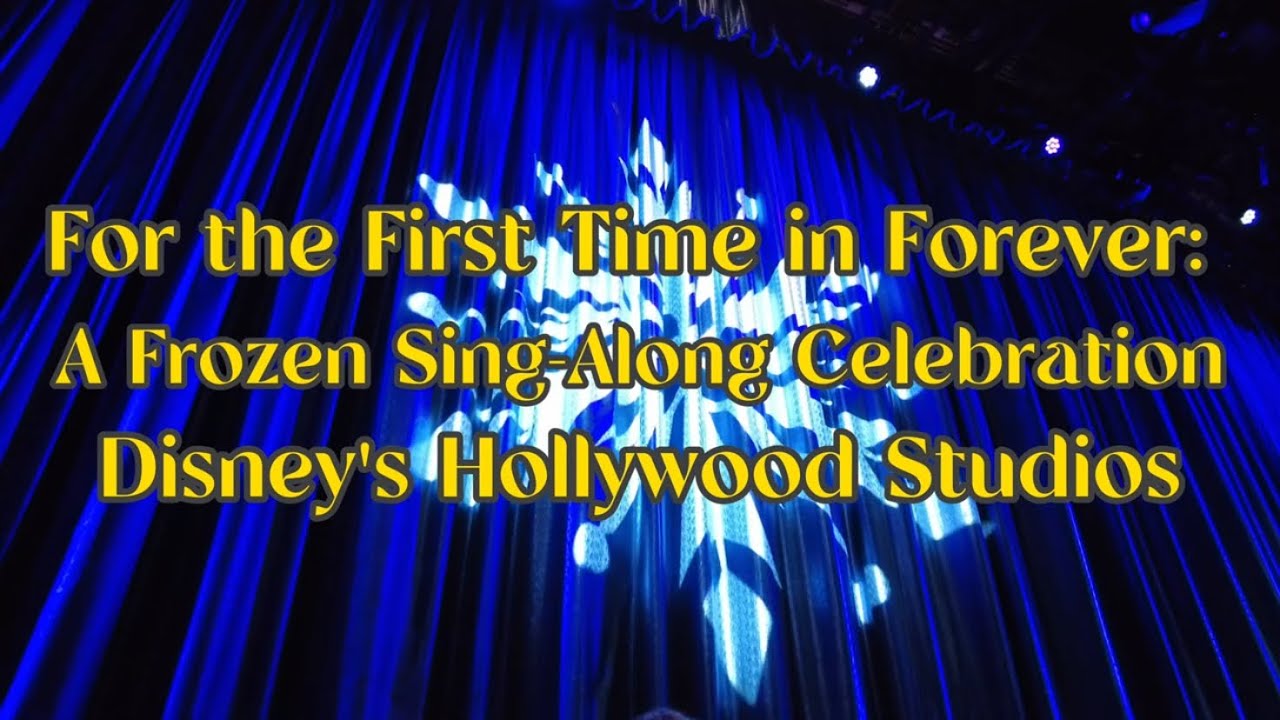 For the First Time in Forever: A Frozen Sing-Along Celebration at Disney's Hollywood Studios