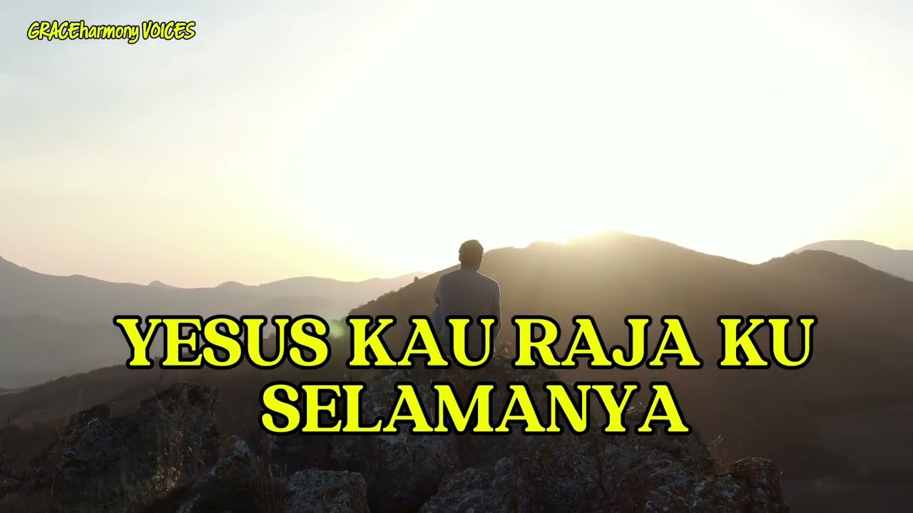 YESUS KAU RAJA KU SELAMANYA ( GRACEharmony VOICES)