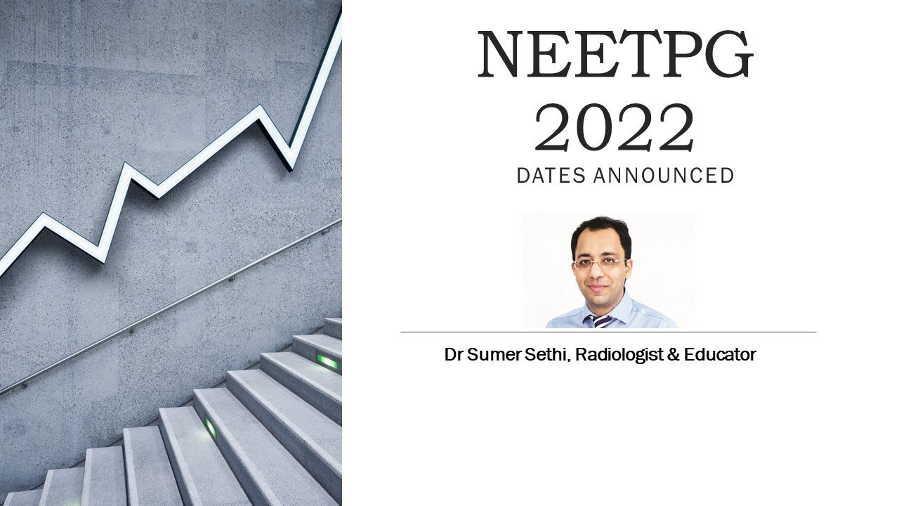 NEETPG 2022 Dates Announced | Timelines & Resources || Dr Sumer Sethi
