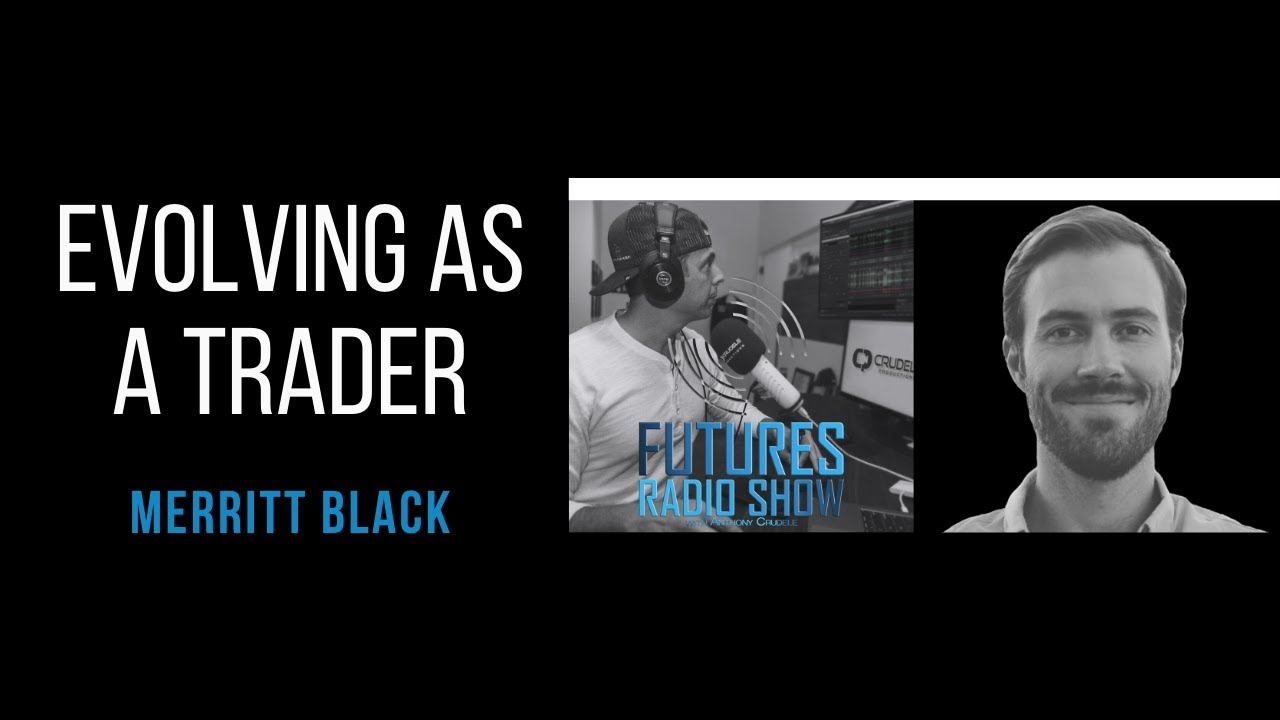 Evolving As A Trader - Merritt Black