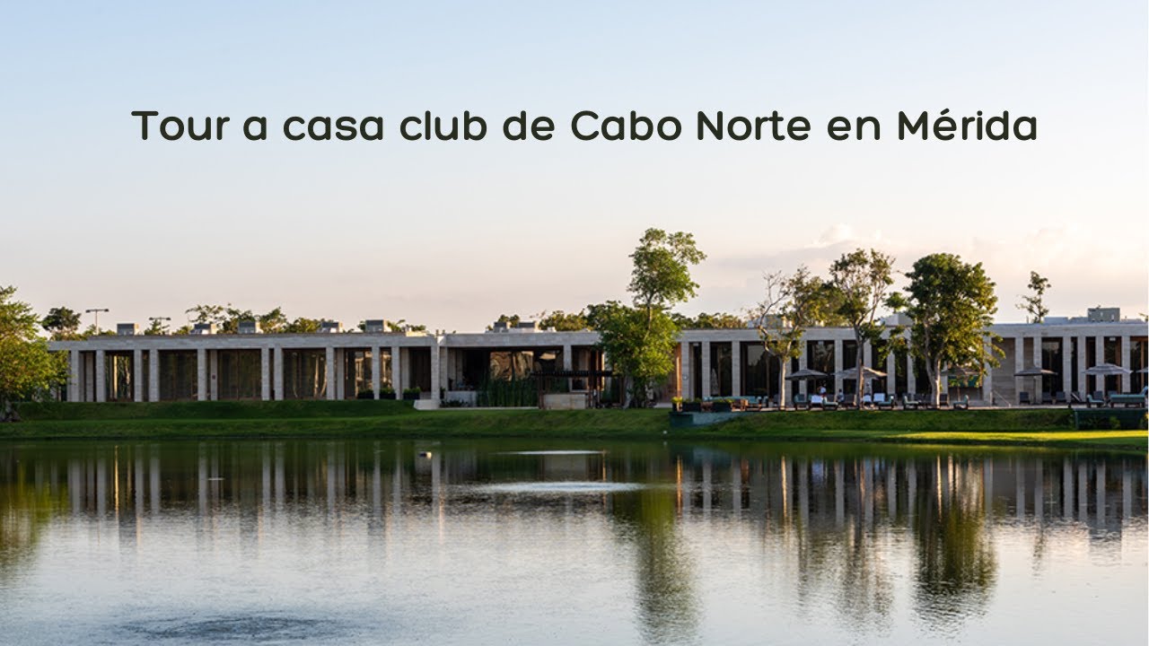 Vivir en Cabo Norte, M&eacute;rida: &iquest;La Mejor Decisi&oacute;n? | Casa Club Tour 🏊