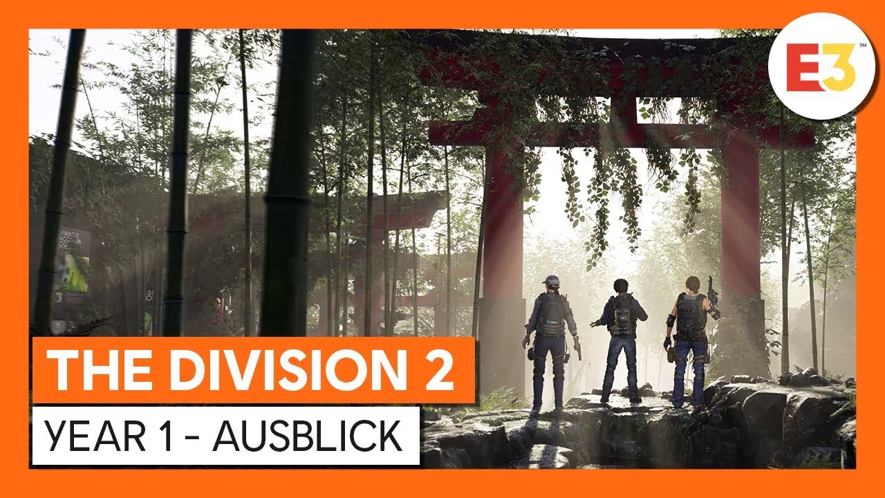 THE DIVISION 2 - E3 2019 - YEAR 1-AUSBLICK | Ubisoft [DE]