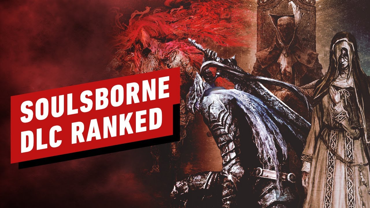 We Ranked Every FromSoftware SoulsBorne DLC