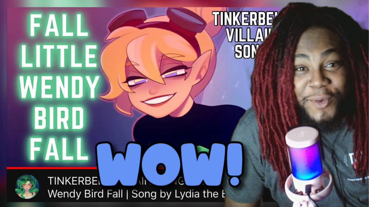 TINKERBELL VILLAIN SONG - Fall Little Wendy Bird Fall | Song by Lydia the Bard | REACTION