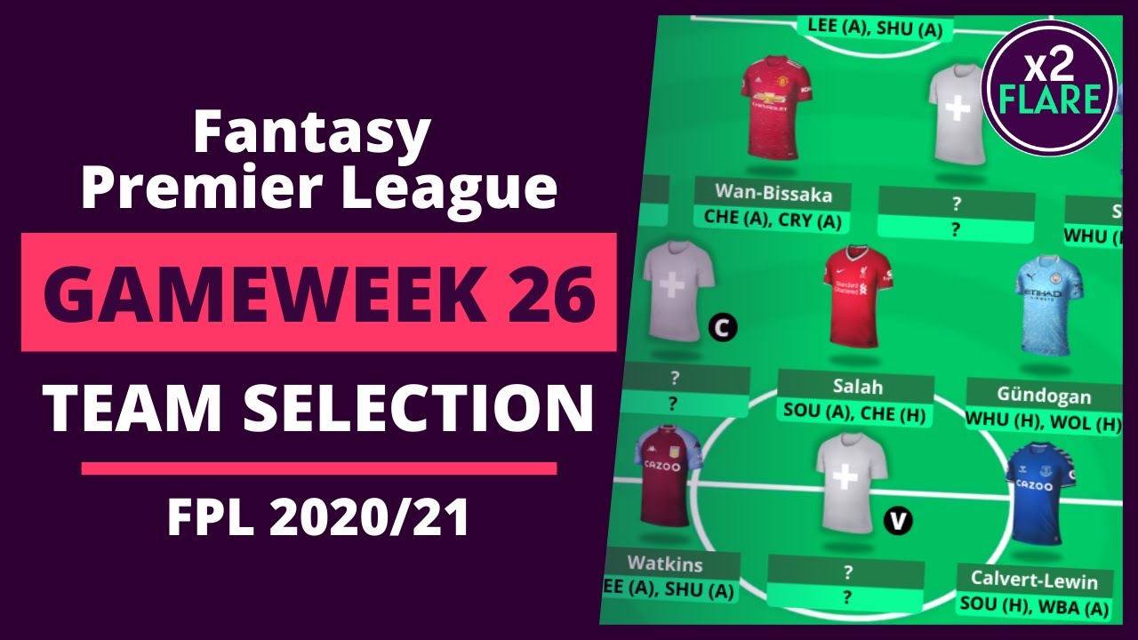 FPL GW26 TEAM SELECTION | Double Gameweek! | Gameweek 26 | Fantasy Premier League Tips 2020/21